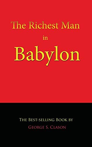 The Richest Man in Babylon by George S. Clason, paperback edition