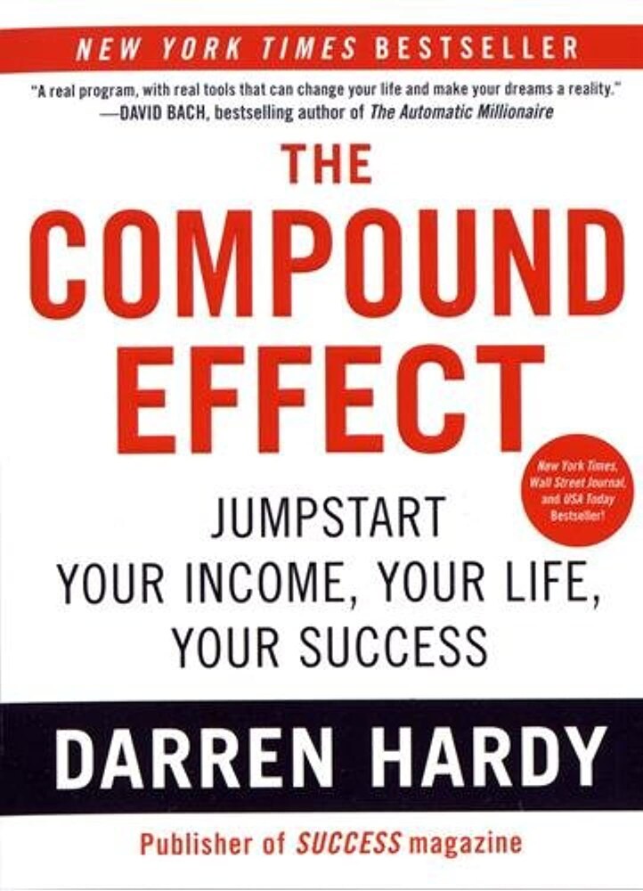 The Compound Effect by Darren Hardy, paperback edition